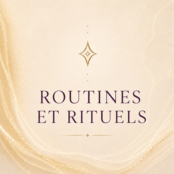 Formation sur les routines et rituels, pratiqués au quotidien.